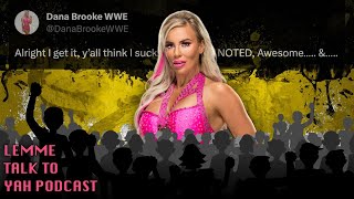 NXT Crowd TURNS on Dana Brooke   NXT Gold Rush Week 1 Recap |  LemmeTalktoYah Podcast