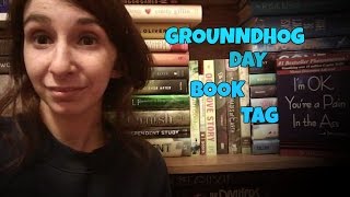 GROUNDHOG DAY BOOK TAG