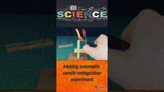 Making Automatic Candle extinguisher #Experiment #lifehacks