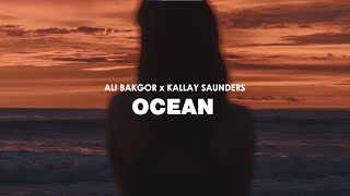 Ali Bakgor , Kállay Saunders - Ocean