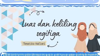 Luas dan keliling segitiga | matematika kelas 4,5,6 SD #matematika #maths