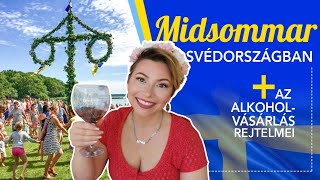 MIDSOMMAR SVÉDORSZAGBAN  + az alkohol vásárlas rejtelmei