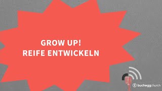 Open Topic 2024: Grow up! Reife entwickeln (Matthias Theis)