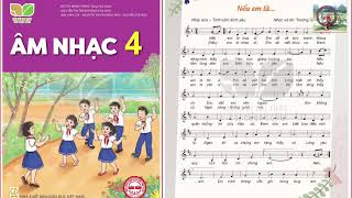 NẾU EM LÀ… Âm nhạc 4 hát mẫu- Sách KNTT.