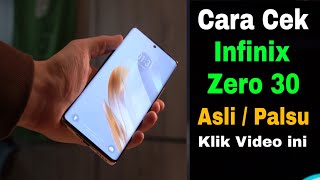 Cara cek Infinix Zero 30 Asli atau Palsu ( Ori atau Kw )