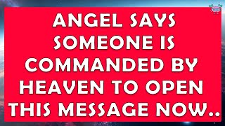 God Message💌Angels are saying, Someone is commanded by heaven to Angels Message✝️ Jesus Message