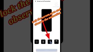 how to change the screen off or on animation style at the home screen.kaise badle animation.how to..