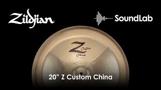 20" Z Custom China - Zildjian SoundLab