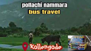 🚌 pollachi nammara bus travel  🔴 First time in youtube 😍