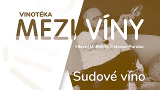 MEZI/VÍNY - SUDOVKA