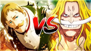 Escanor, The Lion Sin of Pride vs The World Strongest Man, Captain Whitebeard!!