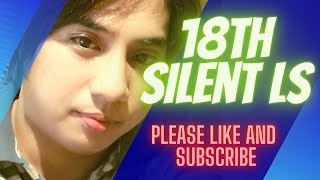 18th  Silent Live Stream