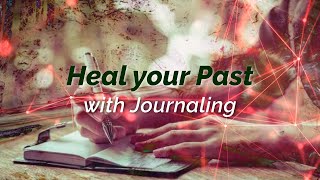 Heal your past with journaling - interactive session with Trent Thomason