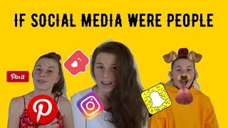 If Social Media were People // INSTAGRAM, SNAPCHAT & MORE