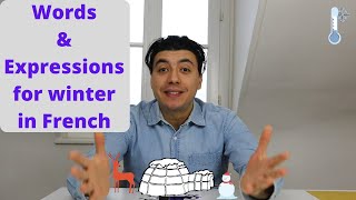 Words and expressions in French for winter (Weather and activities // French vocabulary)