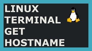 How To Get Hostname Using Linux Command Line