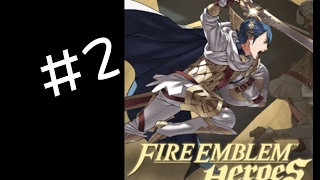 Fire Emblem HEROES #2 The Arrival of Marth!