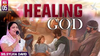 HEALING GOD ||SUNDAY SERVICE || SIS. SYLVIA DAVID || 05.11.2023