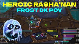 Heroic Rasha'nan | Frost DK PoV [Nrage]