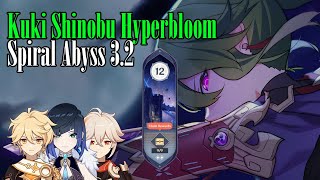 [Genshin Impact] | Kuki Shinobu Hyperbloom - Spiral Abyss 3.2 | First Half - Floor 12