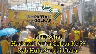 Jalan Santai & Merayakan HUT Partai Golkar 59 Tahun 2023 Di Amuntai Kab HSU