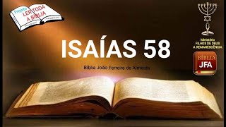 Isaías 58 - JFA - projeto ler toda a Bíblia