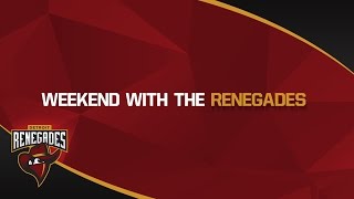 WEEKEND WITH THE RENEGADES