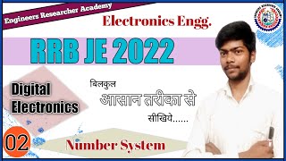 Lec➡[02] | RRB JE 2022 | Electronics Engg | Digital Electronics | Number System | rrb je electronics