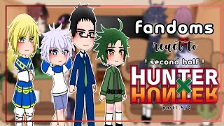 FANDOMS React To EACH OTHER//HXH//Part1.5-4//To Be Continued//(｡･ω･｡)ﾉ♡ (check description)