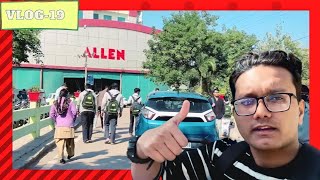 Kota vlog || Visiting Allen Career institute kota 🤟 || Allen achiever batch start || Vlog 19