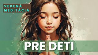 Vedená meditácia pre DETI ❤️(uvolnenie a pokoj)