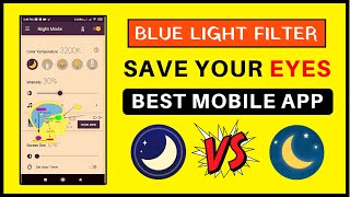 Best Blue Light Filter App for Android - Protect Your Eyes from Mobile