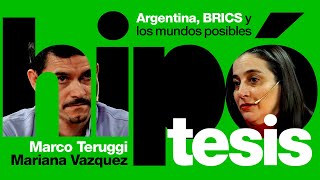 [Hipótesis] Argentina en los BRICS y los mundos posibles | Marco Teruggi y Mariana Vazquez