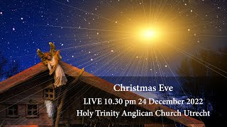 Christmas Eve Midnight Choral Communion - Saturday 24 December 2022