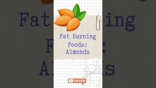 Almonds for #FatBurning