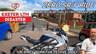 Zero SR/F Ride, Exeter LTN Scheme, The Main Issue, Humans