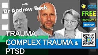 Trauma, Complex Trauma & PTSD with Dr Andrew Back, SDS Thursdays Q&As