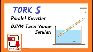 Tork 5 (Paralel Kuvvetler/ÖSYM Tarzı Yorum Soruları) 2023 PDF