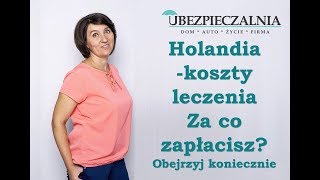 Koszty Leczenia - Karta Ekuz Holandia - Beata Gut Ubezpieczalnia