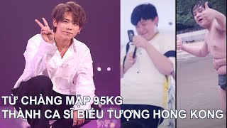 Quá trình giảm cân từ chàng béo 95kg thành ca sĩ biểu tượng Hong Kong | Tin Tức KCN TV