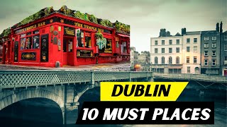 Top 10 Places To See In Dublin 2024 | Ireland | Travel Guide