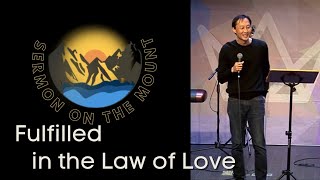 Fulfilled in the Law of Love  (March 19, 2023)