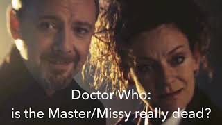 Is The Master/Missy really dead?