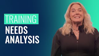 What is a Training Needs Analysis?