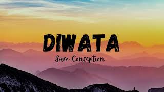 Diwata - Sam Conception (Lyrics)