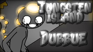 Tungsten Kingdom||Dubbue