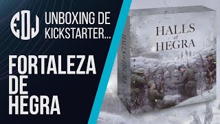 Abriendo... Fortaleza de Hegra - Unboxing de Kickstarter Halls of Hegra