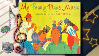 46 | My Family Plays Music 🎶 | Read Aloud