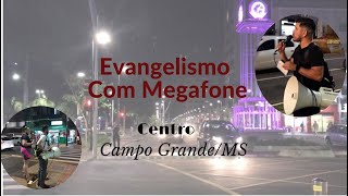 Evangelizando com megafone no centro de Campo Grande - Mato Grosso Do Sul