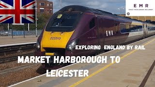 Exploring England by Rail: From Market Harborough to Leicester